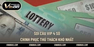 Soi cầu VIP 4 số